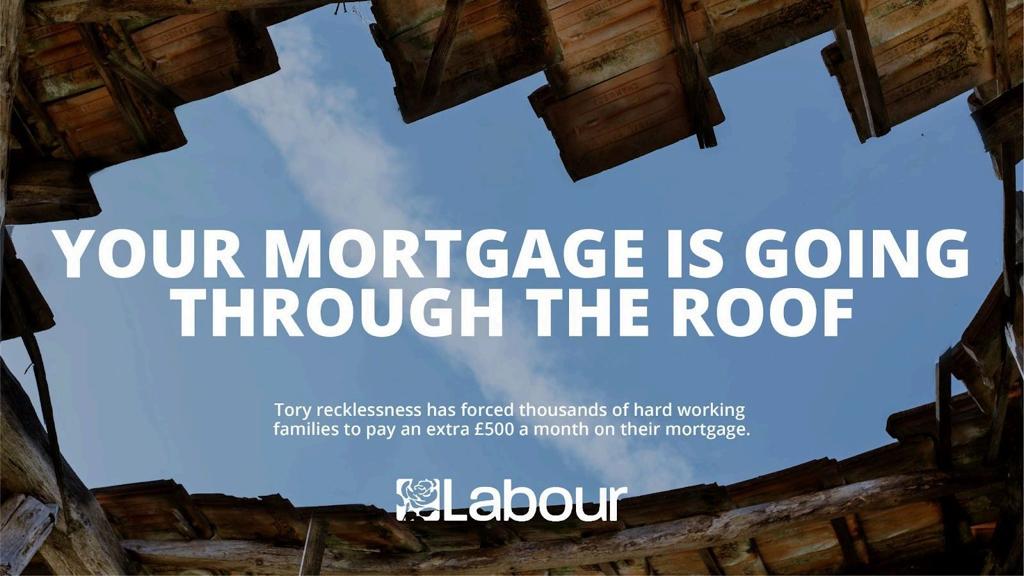 First Look at Labour election attack ads accusing No10 of hiking mortgages and shredding the UK’s economic credibility